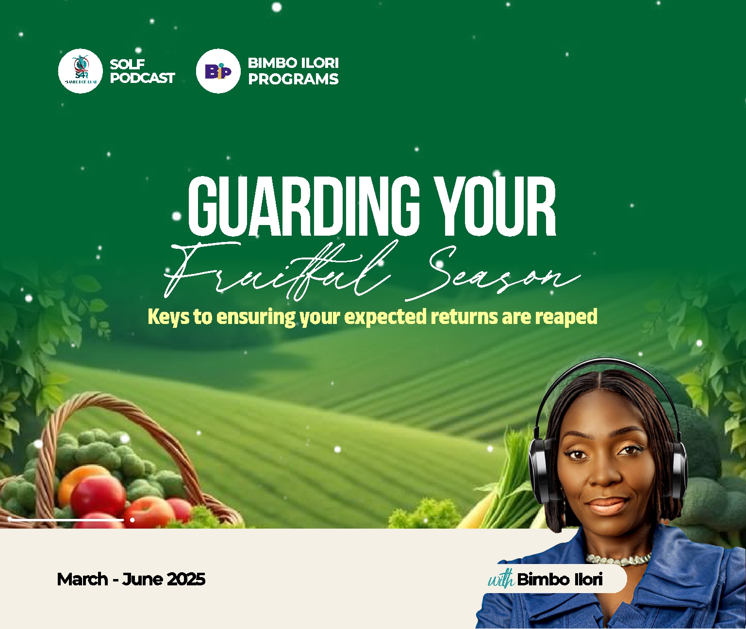 Guarding Your Fruitful Season