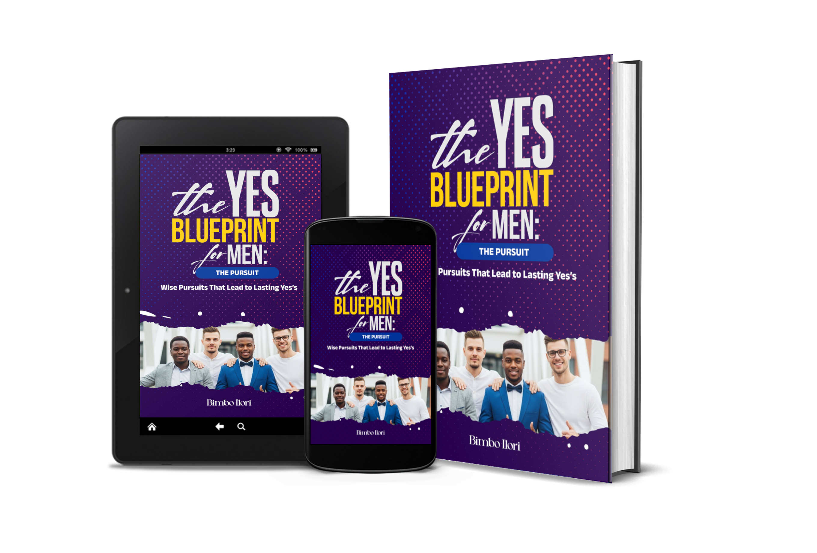 The Yes Blueprint for Men: The Pursuit